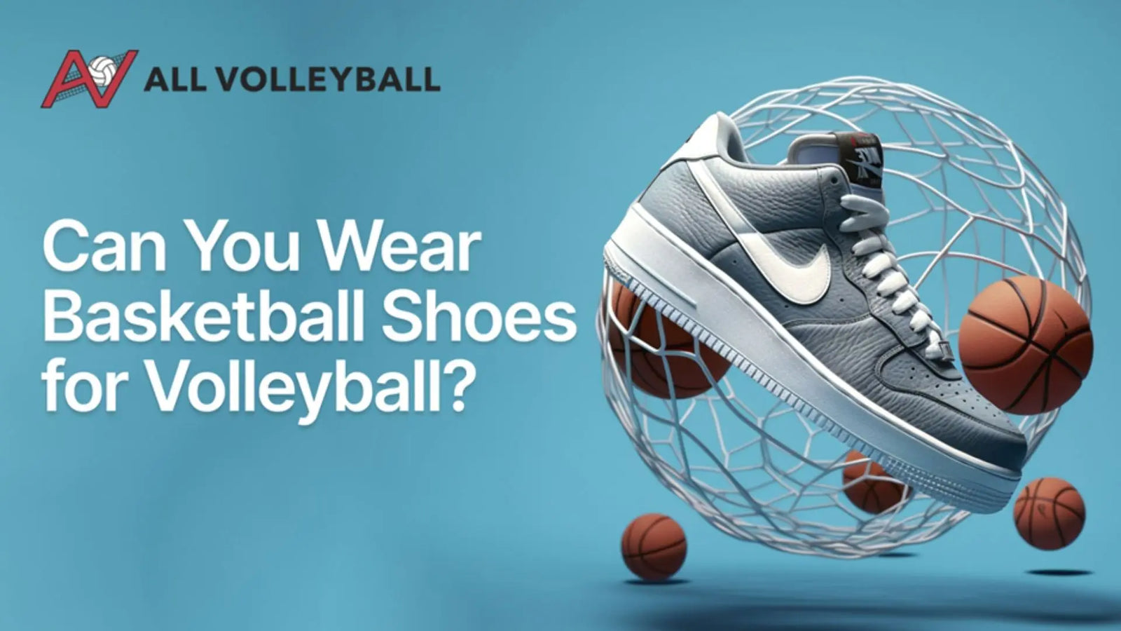 Can You Use Basketball Shoes For Volleyball