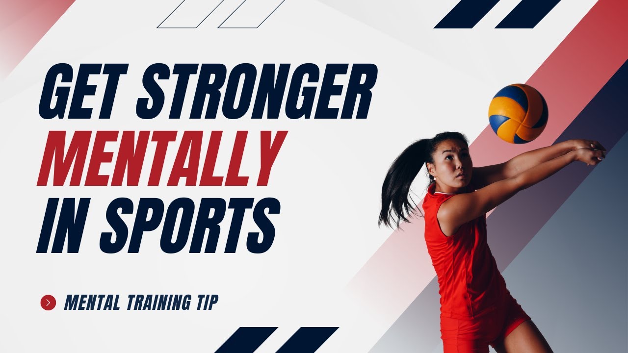 How To Get Mentally Strong For Volleyball