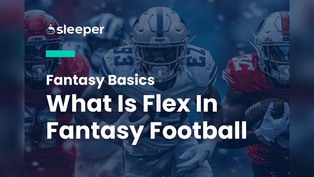 What Is Flex In Fantasy Football