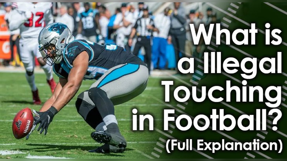 What Is Illegal Touching In Football