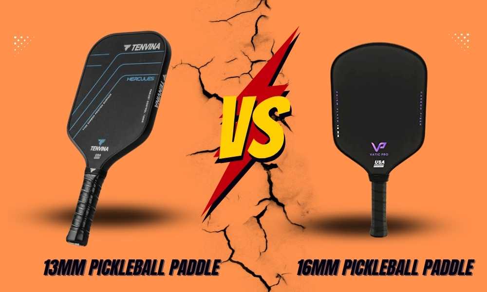 13mm vs 16mm Pickleball Paddle