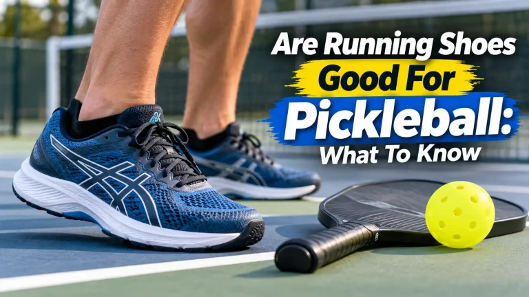 Are Running Shoes Good For Pickleball